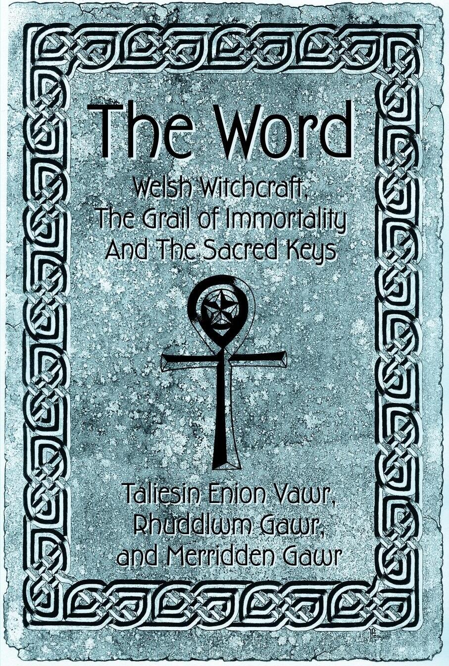 фото The Word. Welsh Witchcraft, The Grail of Immortality And The Sacred Keys