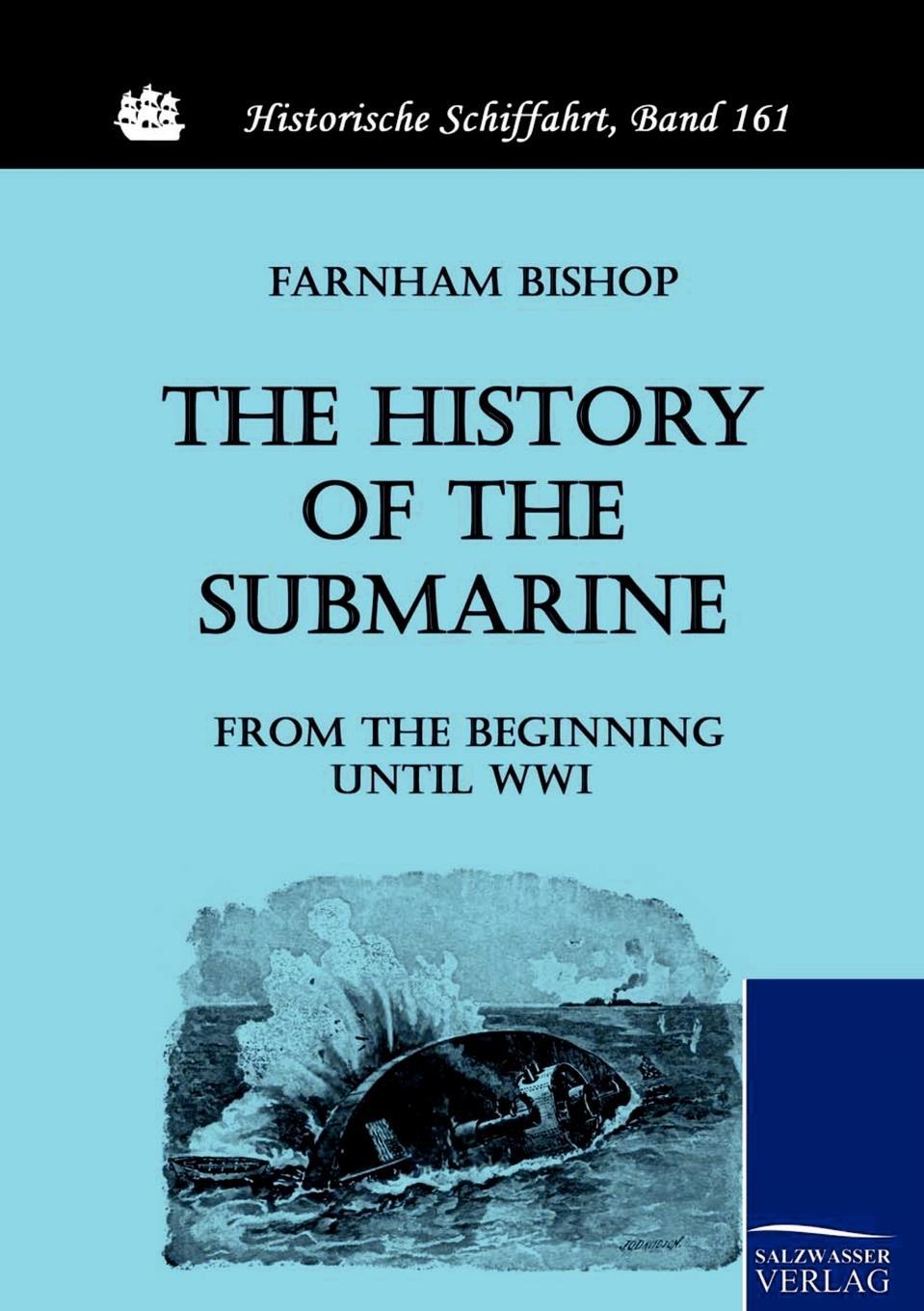 фото The History of the Submarine from the Beginning until WWI