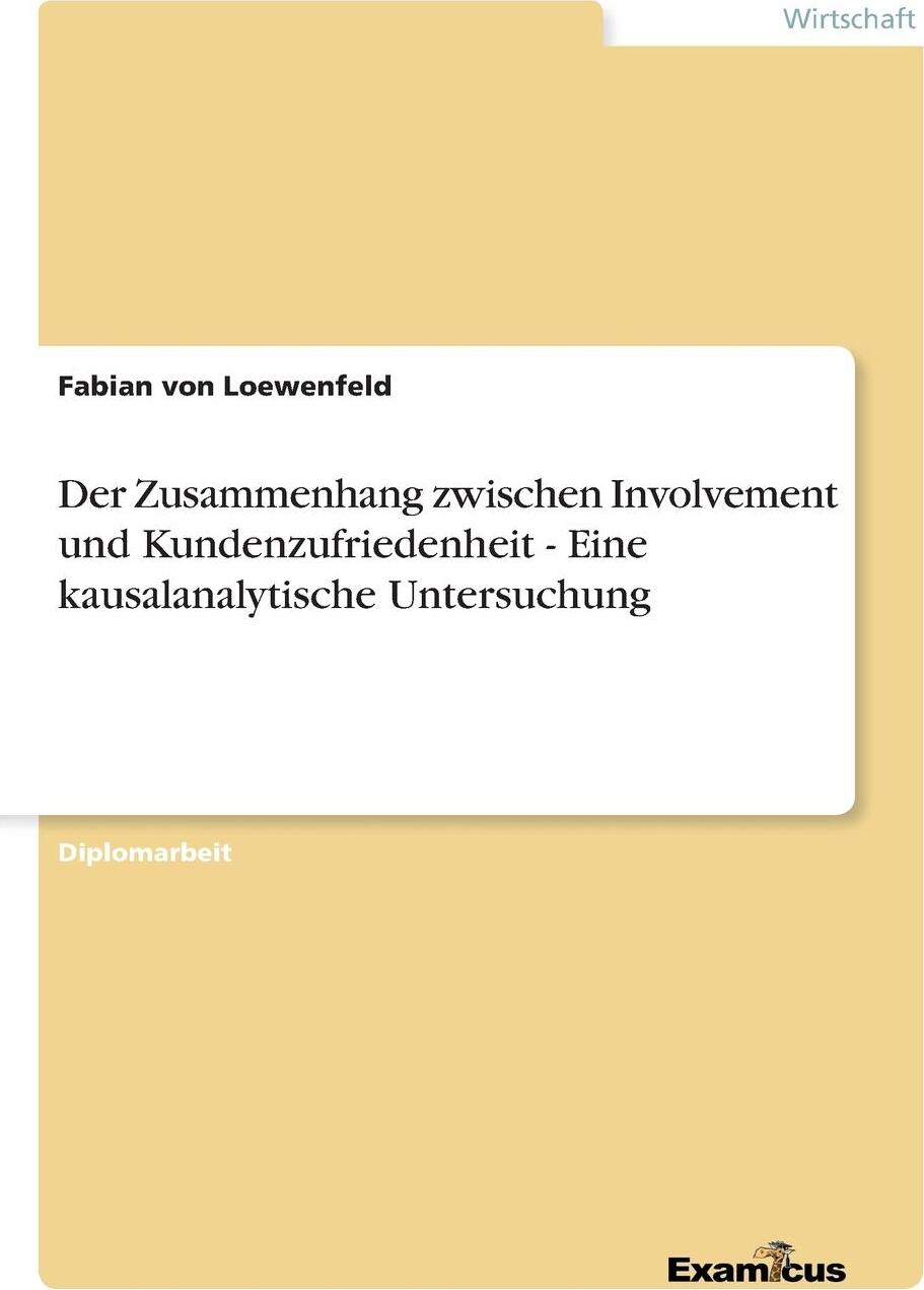 фото Der Zusammenhang zwischen Involvement und Kundenzufriedenheit - Eine kausalanalytische Untersuchung