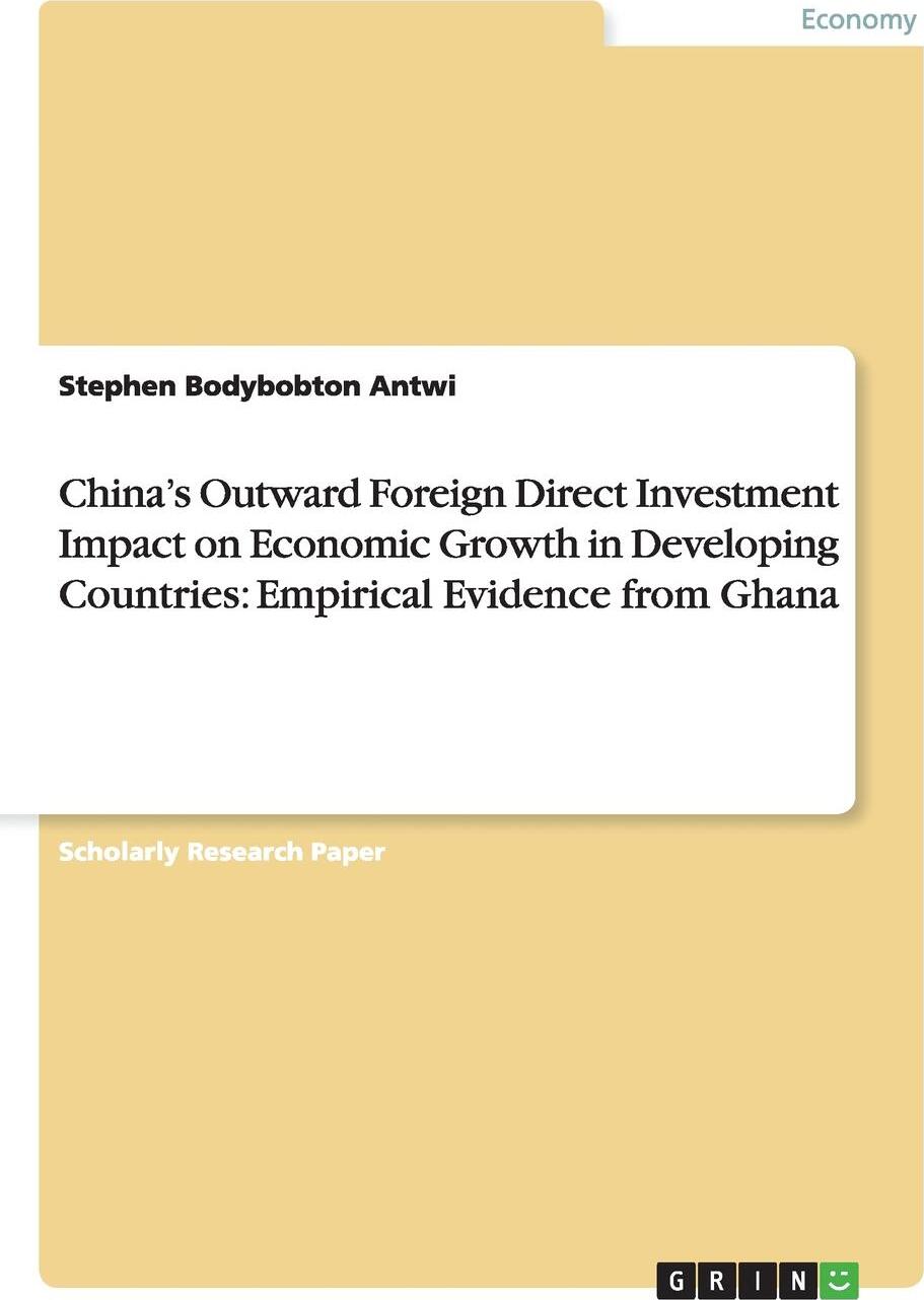 фото China's Outward Foreign Direct Investment Impact on Economic Growth in Developing Countries. Empirical Evidence from Ghana