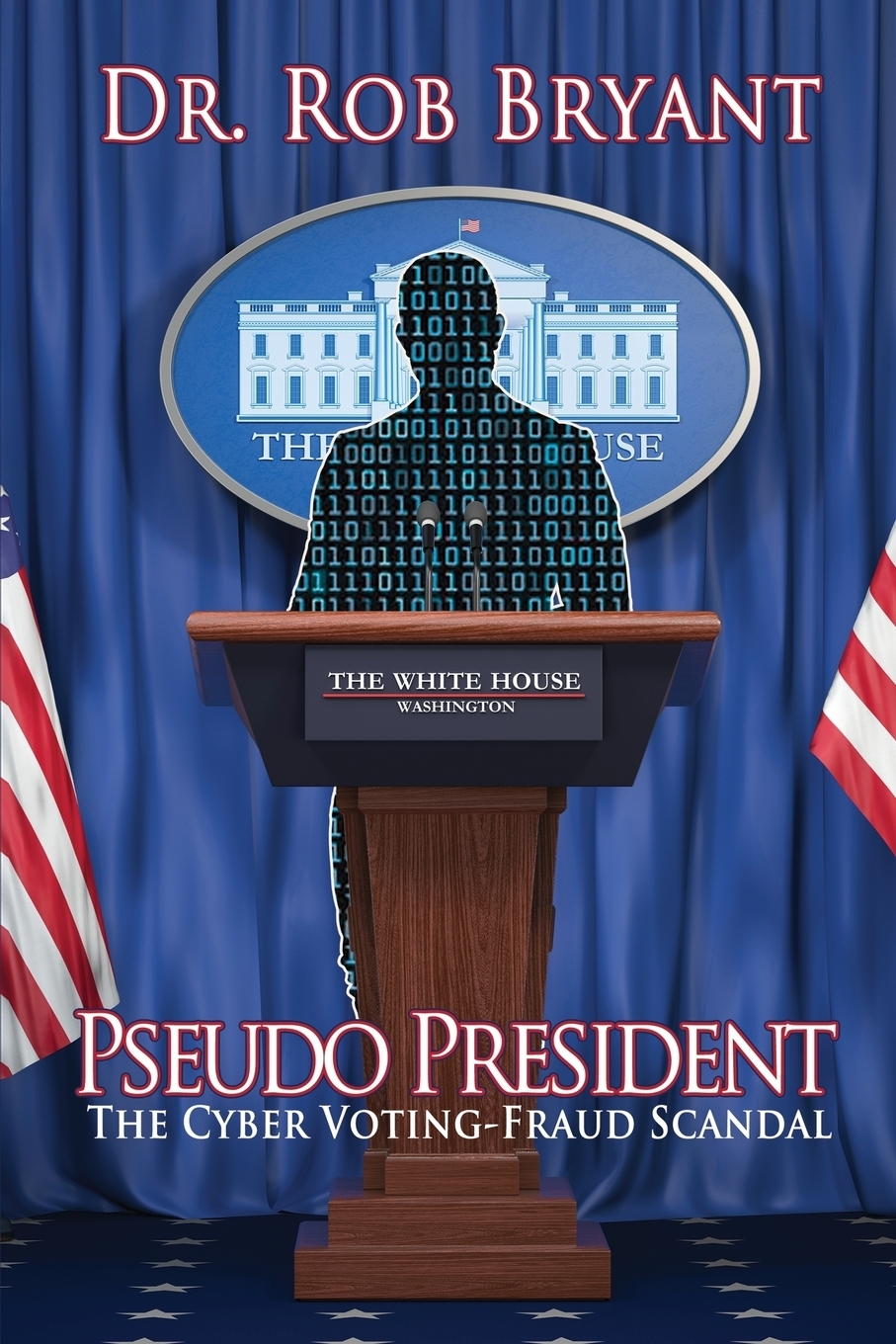 фото Pseudo President. The Cyber Voting-Fraud Scandal