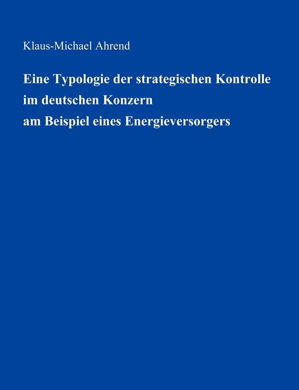 фото Eine Typologie der Strategischen Kontrolle im Deutschen Konzern am Beispiel eines Energieversorgers