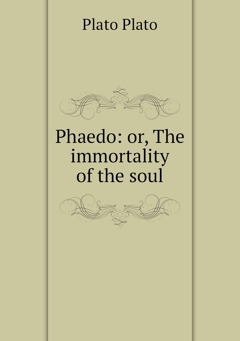 Плато книги. Phaedo. Soul история
