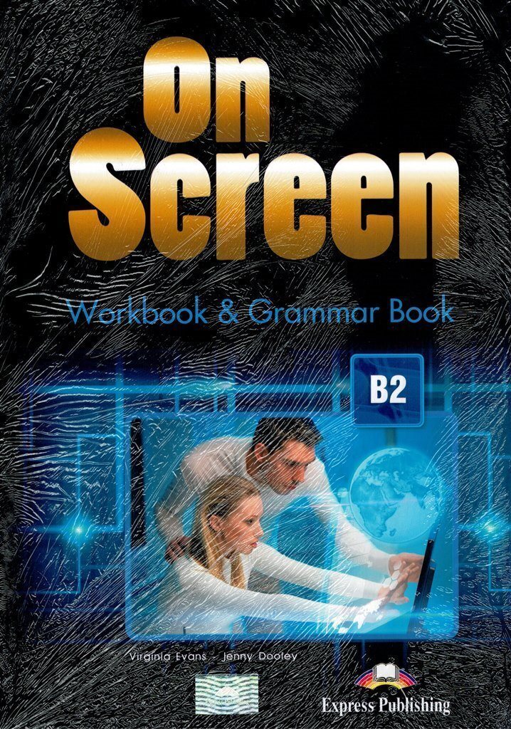 Workbook grammar book. On Screen 2 Workbook. On Screen b2. On Screen 1 Workbook Grammar book гдз. Sat Grammar Workbook.