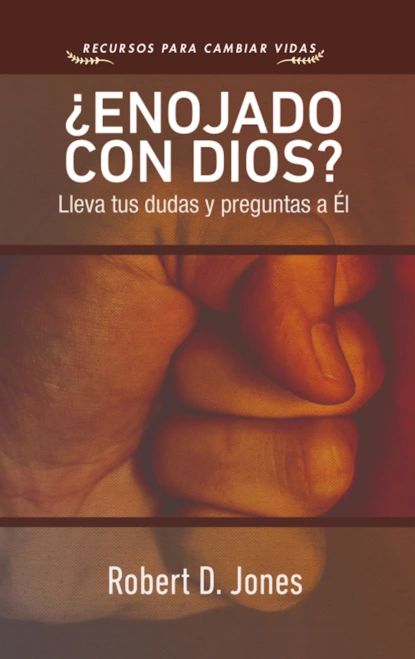 Enojado con Dios? | Jones Robert D. | Электронная книга