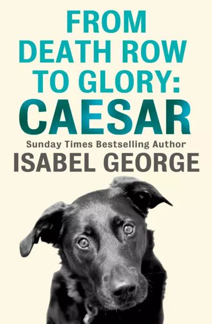 From Death Row To Glory: Caesar | George Isabel | Электронная книга