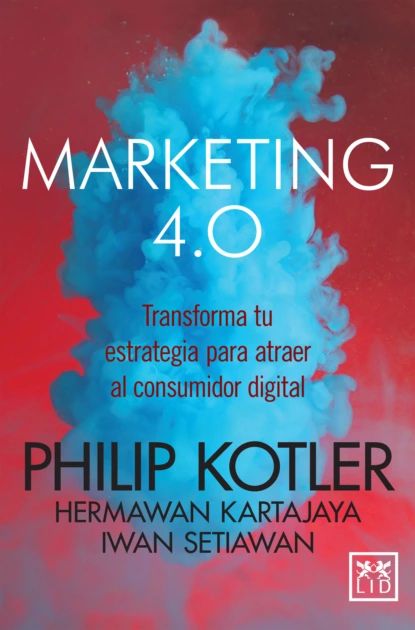 Marketing4.0(versinMxico)|SetiawanIwan,KartajayaHermawan|Электроннаякнига