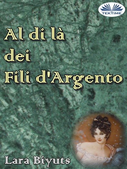 Al Di L Dei Fili D'Argento | Lara Biyuts | Электронная книга