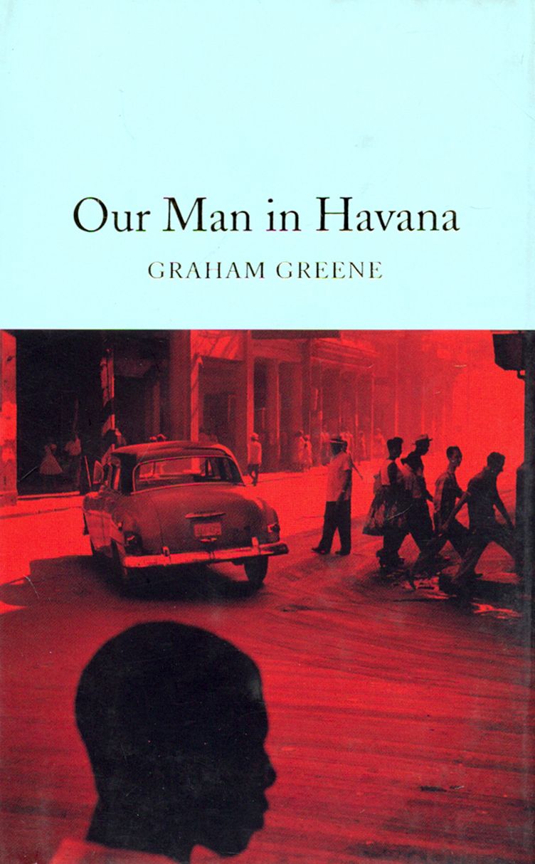 Our man in Havana. Graham Greene books collection.