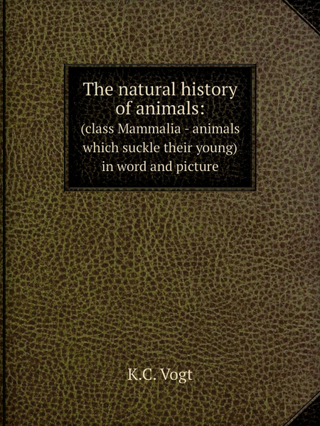 The Natural History of Animals Vol. 1st - Gyan Books