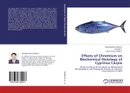 Effects of Chromium on Biochemical Histology of Cyprinus Carpio - Vijayabhaskara Reddy M.,Sasikala P. and Dileep Kumar Reddy P.