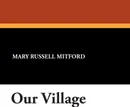 Our Village - Mary Russell Mitford