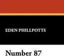 Number 87 - Eden Phillpotts