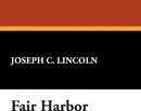 Fair Harbor - Joseph C. Lincoln