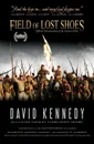 Field of Lost Shoes. Official Novelization of the Feature Film - Kennedy David