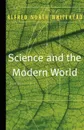Science and the Modern World - Alfred North Whitehead