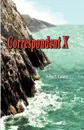 Correspondent X - John J. Jr. Leary