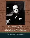The Story of the Malakand Field Force - Winston S. Churchill