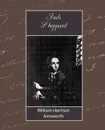 Jack Sheppard - Harrison Ain William Harrison Ainsworth, William Harrison Ainsworth, William Harrison Ainsworth