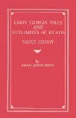Early Georgia Wills and Settlements of Estates. Wilkes County - Sarah Q. Smith, Alison Smith