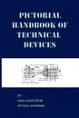 Pictorial Handbook of Technical Devices - Paul Grafstein, Otto B. Schwarz