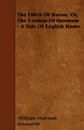 The Flitch Of Bacon, Or, The Custom Of Dunmow - A Tale Of English Home - William Harrison Ainsworth