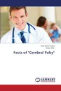 Facts of Cerebral Palsy - Gupta Vijay Kumar, Dhar Deepti