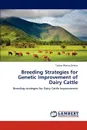 Breeding Strategies for Genetic Improvement of Dairy Cattle - Tobias Okeno Otieno