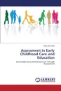 Assessment in Early Childhood Care and Education - McDonald Betty