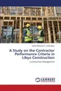 A Study on the Contractor Performance Criteria in Libya Construction - Abdelsalam Saieed Mohamed A.