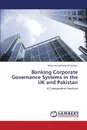 Banking Corporate Governance Systems in the UK and Pakistan - Naveed Chohan Muhammad