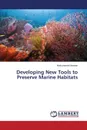 Developing New Tools to Preserve Marine Habitats - Ammar Mohammed