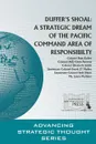 Duffer's Shoal. A Strategic Dream of The Pacific Command Area of Responsibility - Colonel Russ Bailey, Colonel (NZ) Chris Parsons, Colonel Elizabeth Smith