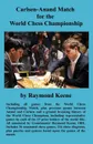 Carlsen-Anand Match for the World Chess Championship - Raymond Keene