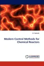 Modern Control Methods for Chemical Reactors - Jiri Vojtesek