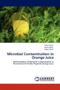 Microbial Contamination in Orange Juice - Hafsa Saeed, Husna Malik, Nadia Sharif