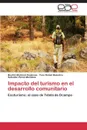 Impacto del Turismo En El Desarrollo Comunitario - Beatriz Espinosa Martinez, Bussiere Yves Daniel, Perez-Mendoza Salvador