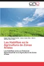 Las Halofitas En La Agricultura de Zonas Aridas - Edgar Omar Rueda Puente, Jesus L. Pez El as, Marco Antonio Huez L. Pez