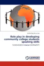 Role Play in Developing Community College Students Speaking Skills - Amilee Ong Shiau Ling