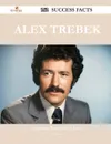 Alex Trebek 162 Success Facts - Everything You Need to Know about Alex Trebek - Jane Puckett