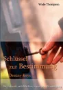 Schlussel zur Bestimmung - Wade Thompson