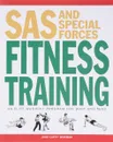 SAS and Special Forces Fitness Training: An Elite Workout Programme for Body and Mind - Уайзмэн Джон