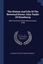 The History And Life Of The Reverend Doctor John Tauler Of Strasbourg. With Twenty-five Of His Sermons (temp. 1340) - Johannes Tauler, Charles Kingsley