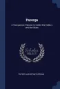 Parerga. A Companion Volume to Under the Cedars and the Stars - Patrick Augustine Sheehan