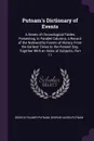 Putnam's Dictionary of Events. A Series of Chronological Tables Presenting, in Parallel Columns, a Record of the Noteworthy Events of History From the Earliest Times to the Present Day, Together With an Index of Subjects, Part 11 - George Palmer Putnam, George Haven Putnam