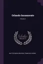 Orlando Innamorato; Volume 3 - Matteo Maria Boiardo, Francesco Berni