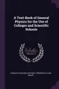 A Text-Book of General Physics for the Use of Colleges and Scientific Schools - Charles Sheldon Hastings, Frederick Elijah Beach