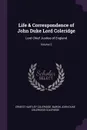 Life & Correspondence of John Duke Lord Coleridge. Lord Chief Justice of England; Volume 2 - Ernest Hartley Coleridge, Baron John Duke Coleridge Coleridge