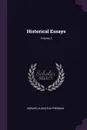Historical Essays; Volume 3 - Edward Augustus Freeman