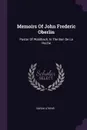 Memoirs Of John Frederic Oberlin. Pastor Of Waldbach, In The Ban De La Roche - Sarah Atkins